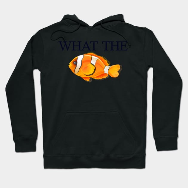 What The Fish Hoodie by Shaheen01